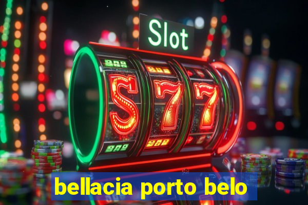 bellacia porto belo